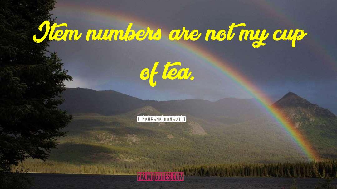 Rain And Cup Of Tea quotes by Kangana Ranaut