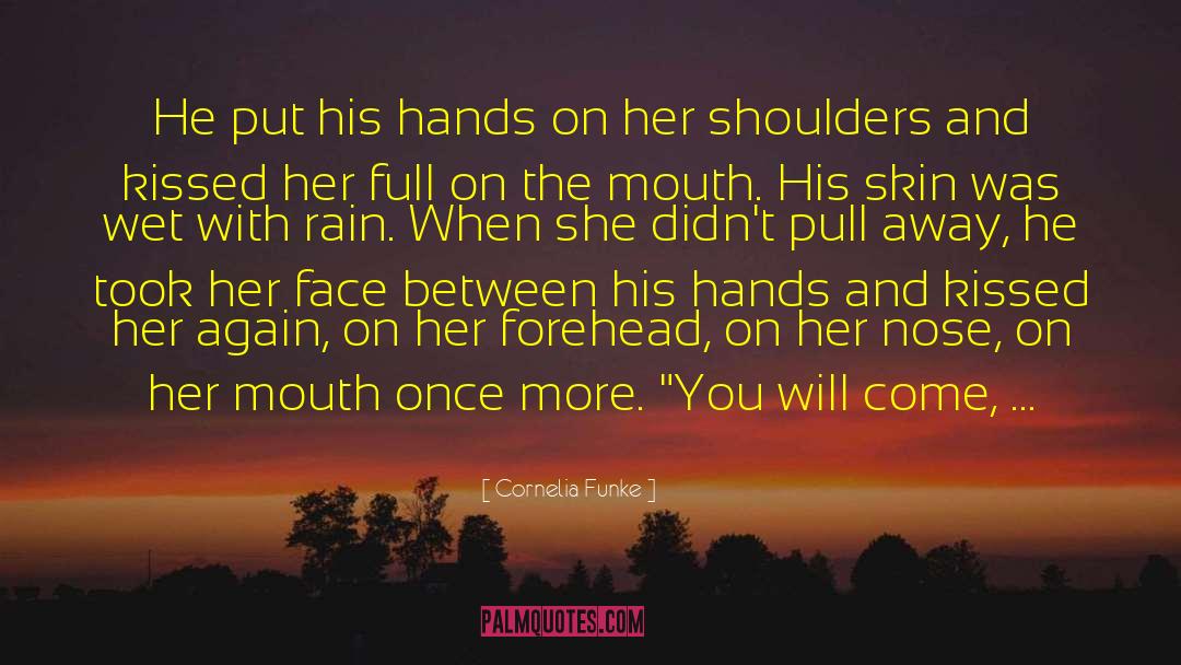 Rain And Snow quotes by Cornelia Funke