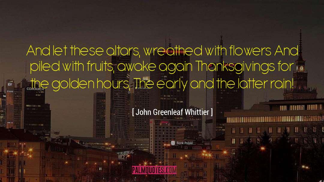 Rain And Snow quotes by John Greenleaf Whittier