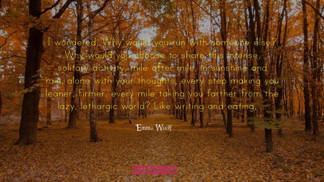 Rain Bojangles quotes by Emma Woolf