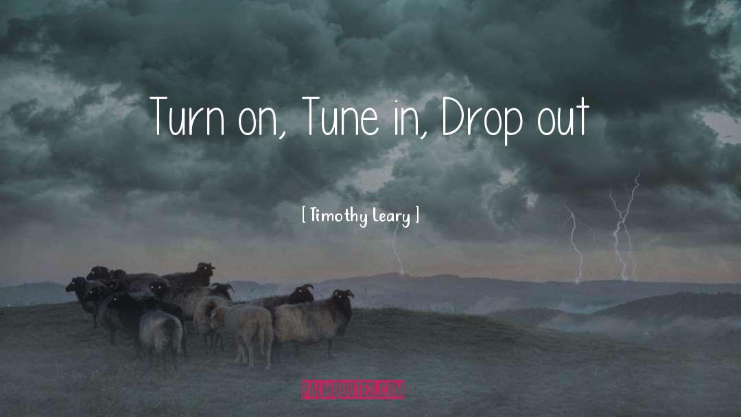 Rain Drop quotes by Timothy Leary