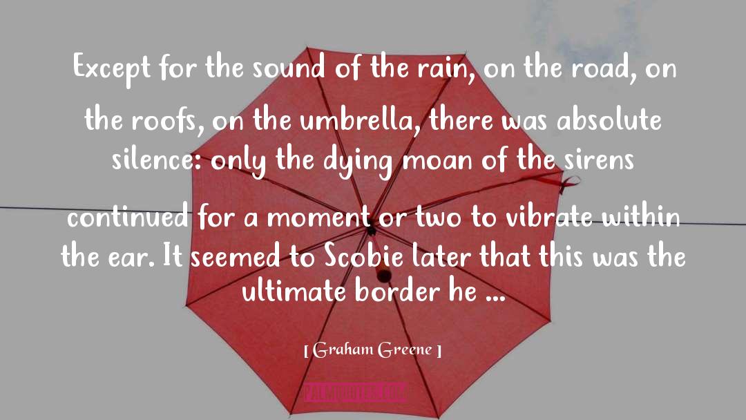 Rain Falling quotes by Graham Greene