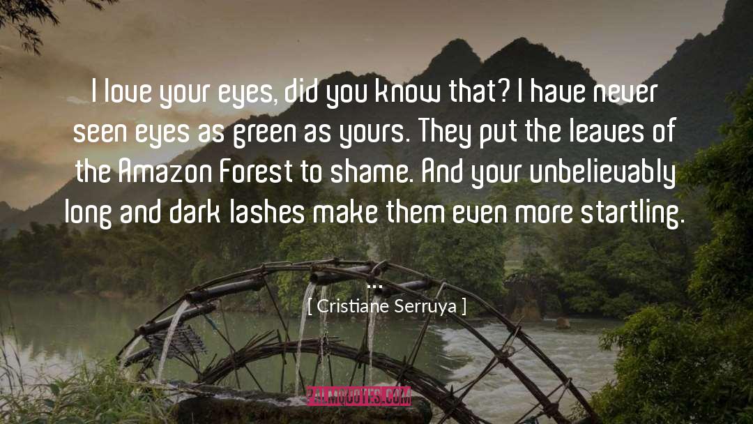 Rain Forest quotes by Cristiane Serruya