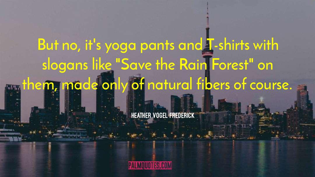 Rain Forest quotes by Heather Vogel Frederick