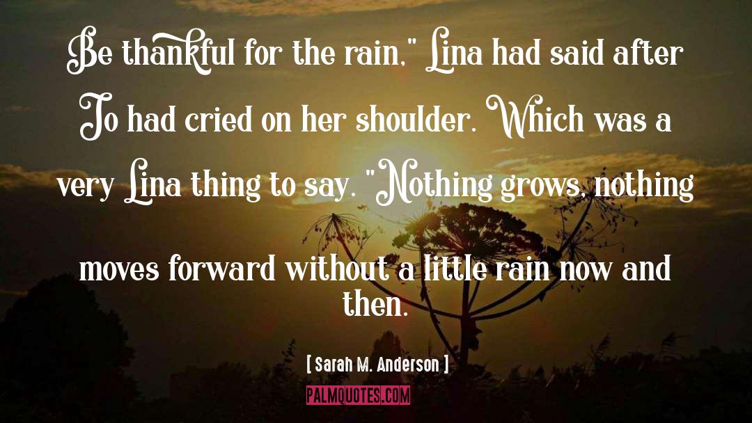 Rain Forest quotes by Sarah M. Anderson