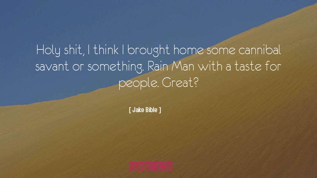 Rain Man quotes by Jake Bible