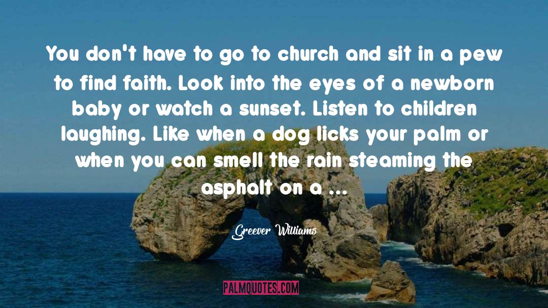 Rain Or Shine quotes by Greever Williams