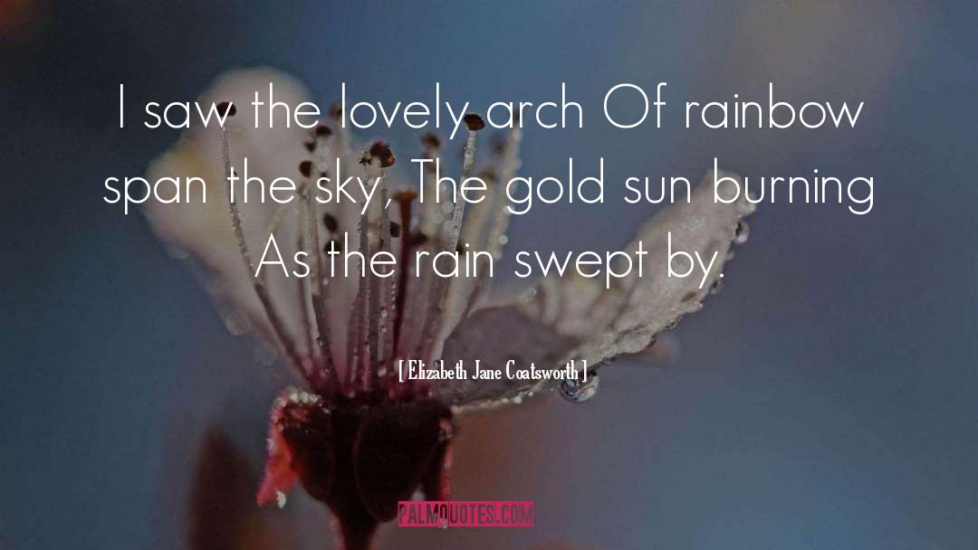 Rain quotes by Elizabeth Jane Coatsworth