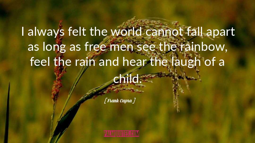 Rain quotes by Frank Capra