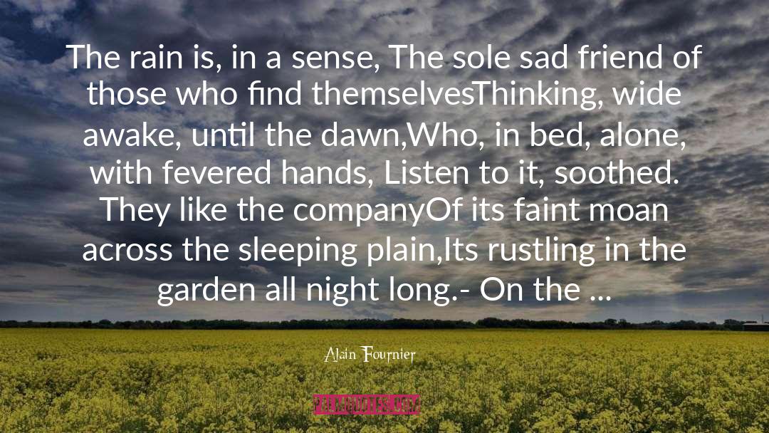 Rain Sleep quotes by Alain-Fournier