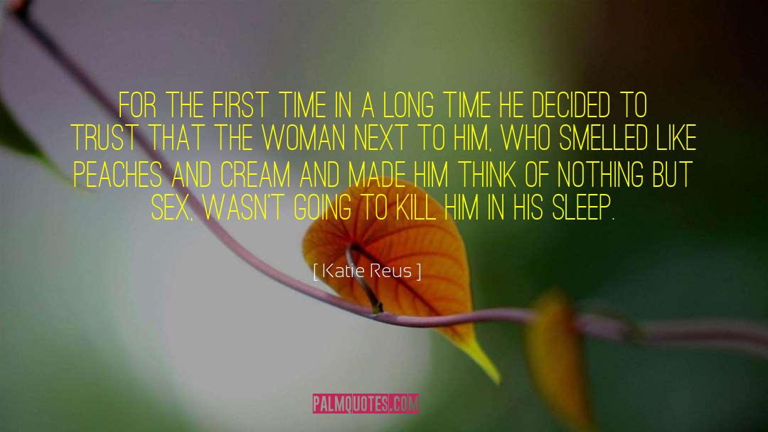 Rain Sleep quotes by Katie Reus