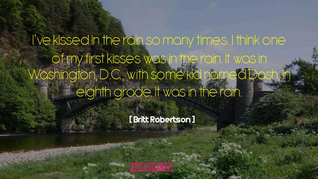 Rain Traveling quotes by Britt Robertson