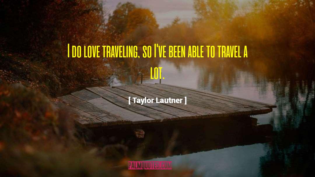 Rain Traveling quotes by Taylor Lautner