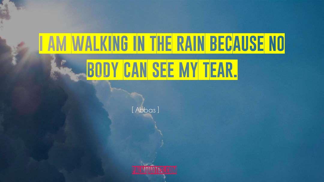 Rain Traveling quotes by Abbas