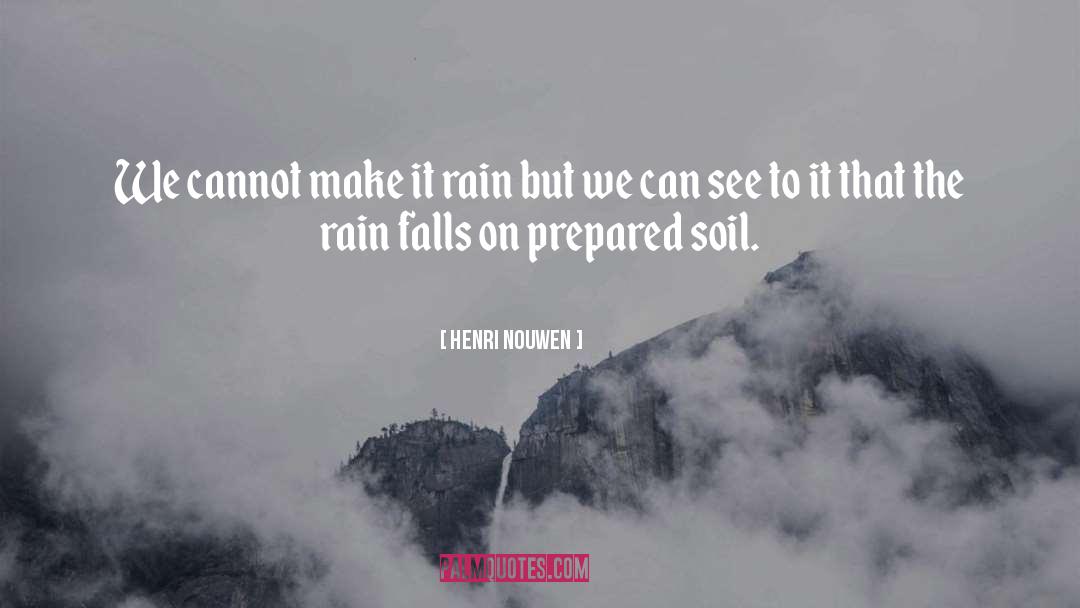 Rain Traveling quotes by Henri Nouwen