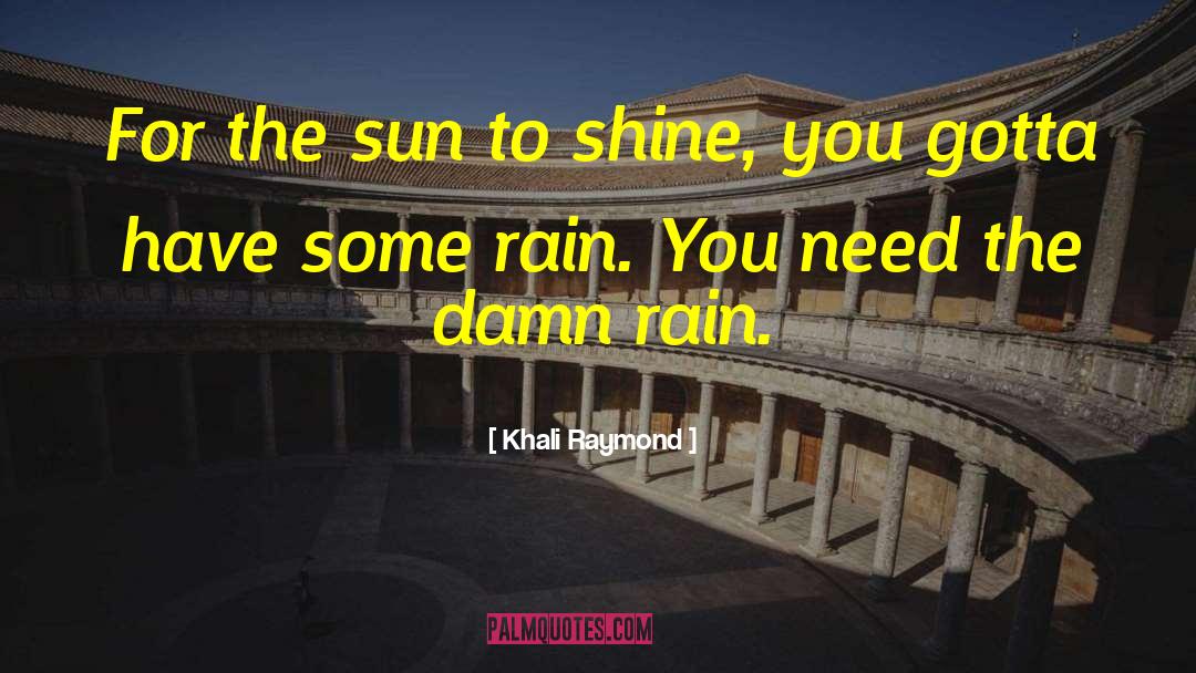 Rain Traveling quotes by Khali Raymond