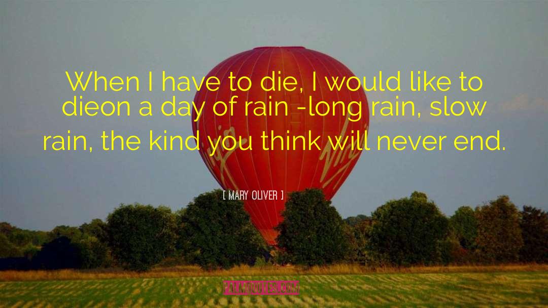 Rain Traveling quotes by Mary Oliver