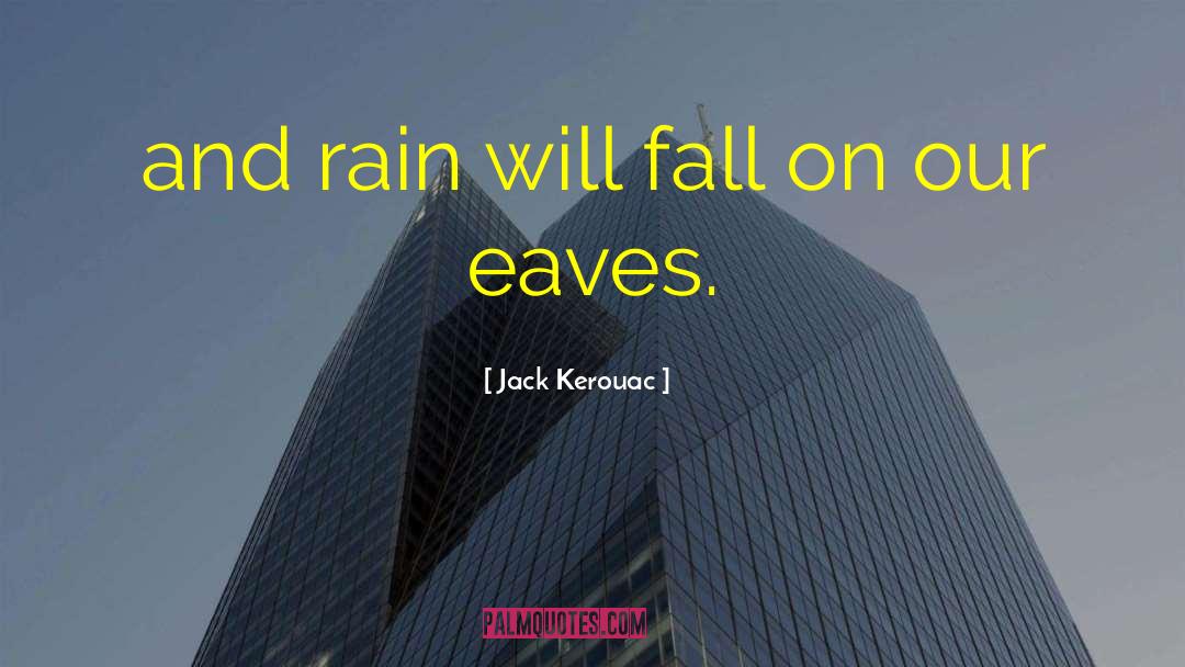 Rain Tree quotes by Jack Kerouac