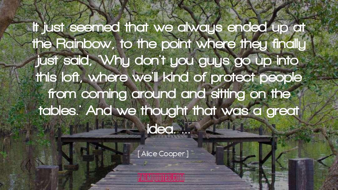 Rainbow quotes by Alice Cooper