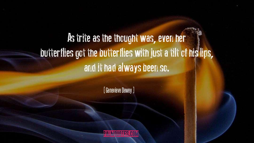 Rainbows And Butterflies quotes by Genevieve Dewey