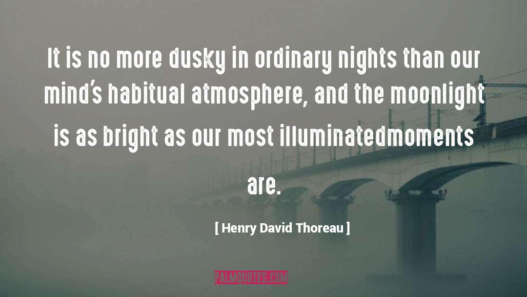 Rainbows In The Moonlight quotes by Henry David Thoreau