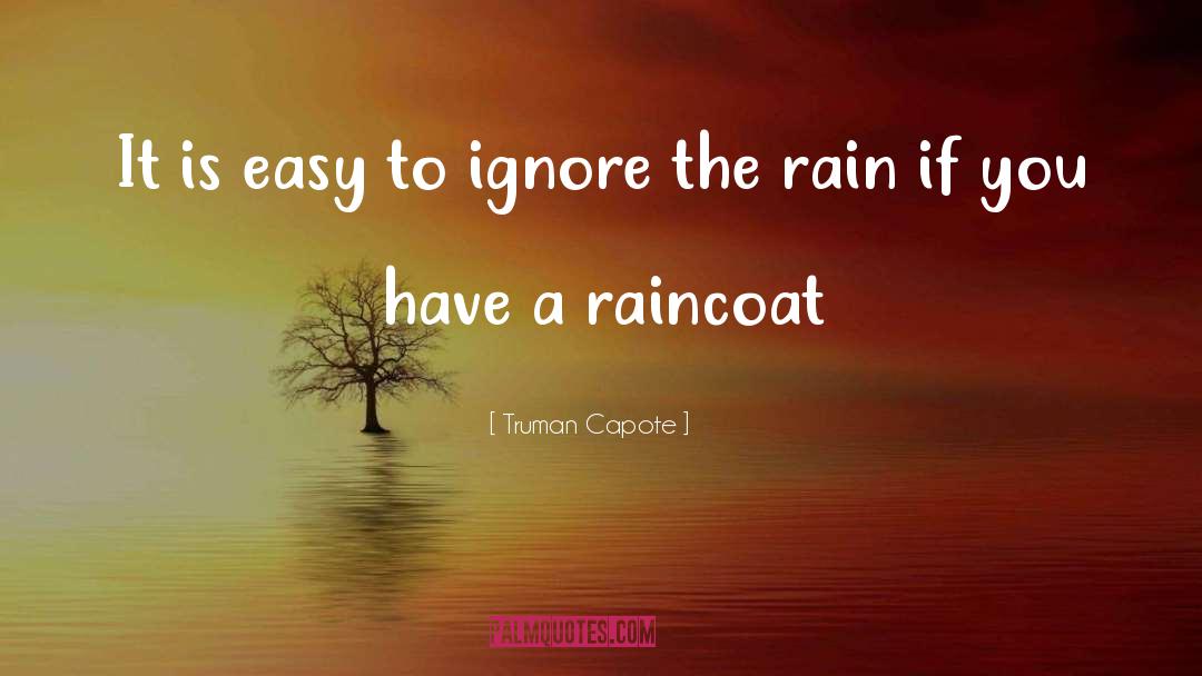 Raincoat quotes by Truman Capote