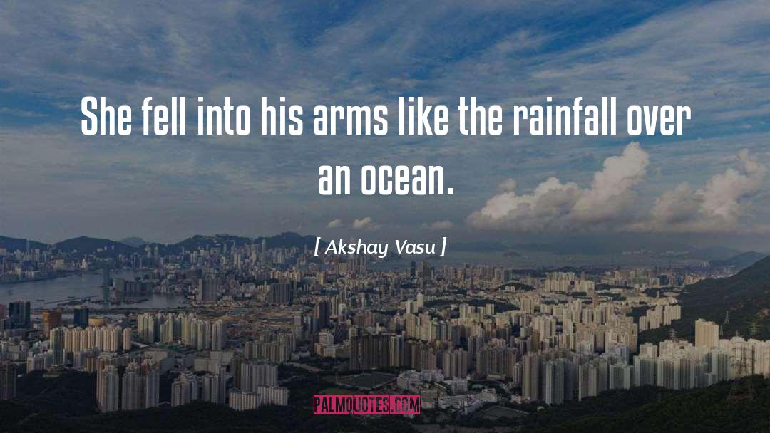 Rainfall quotes by Akshay Vasu