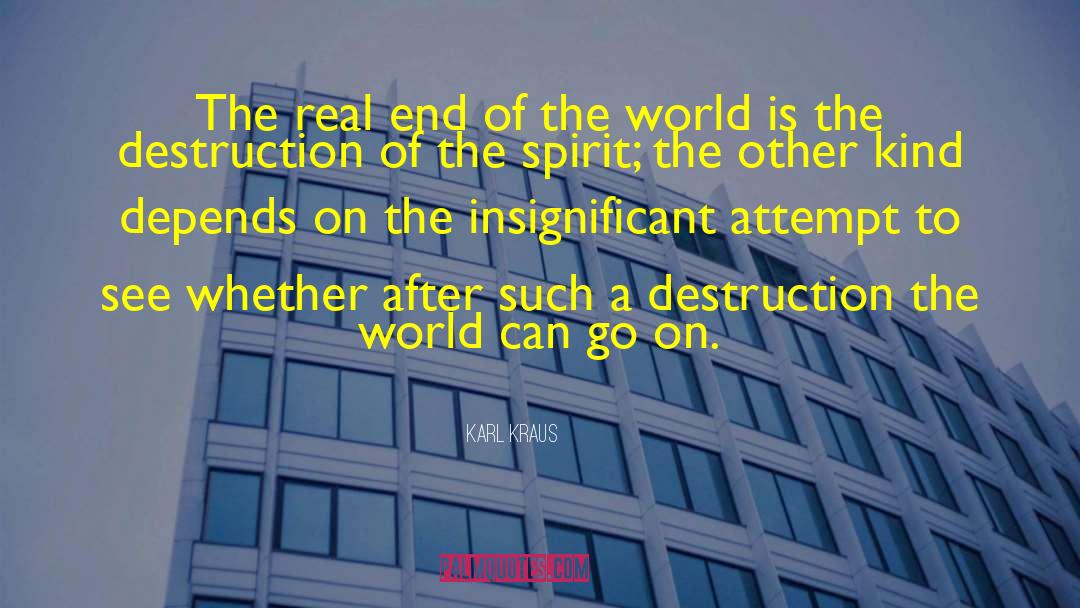 Rainforest Destruction quotes by Karl Kraus