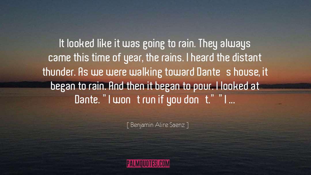 Rains quotes by Benjamin Alire Saenz