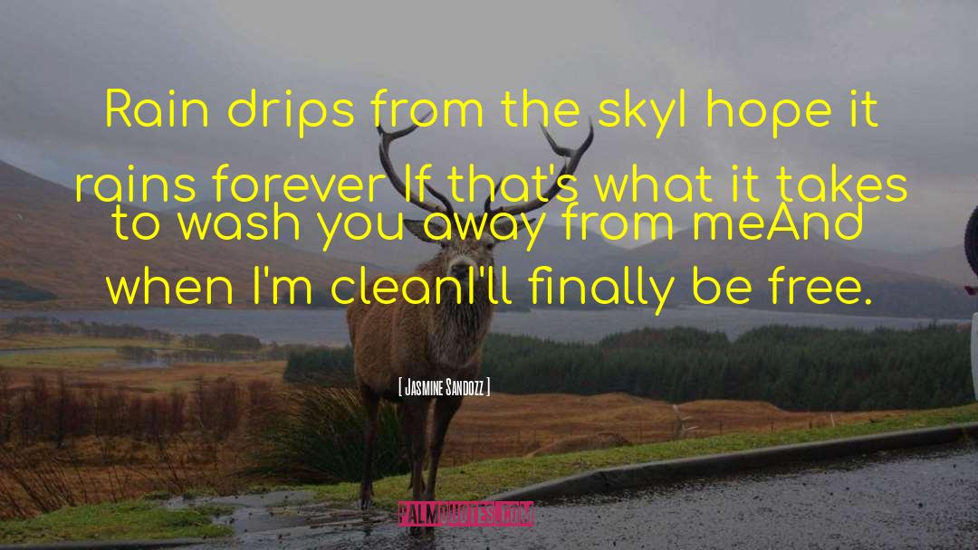 Rains quotes by Jasmine Sandozz