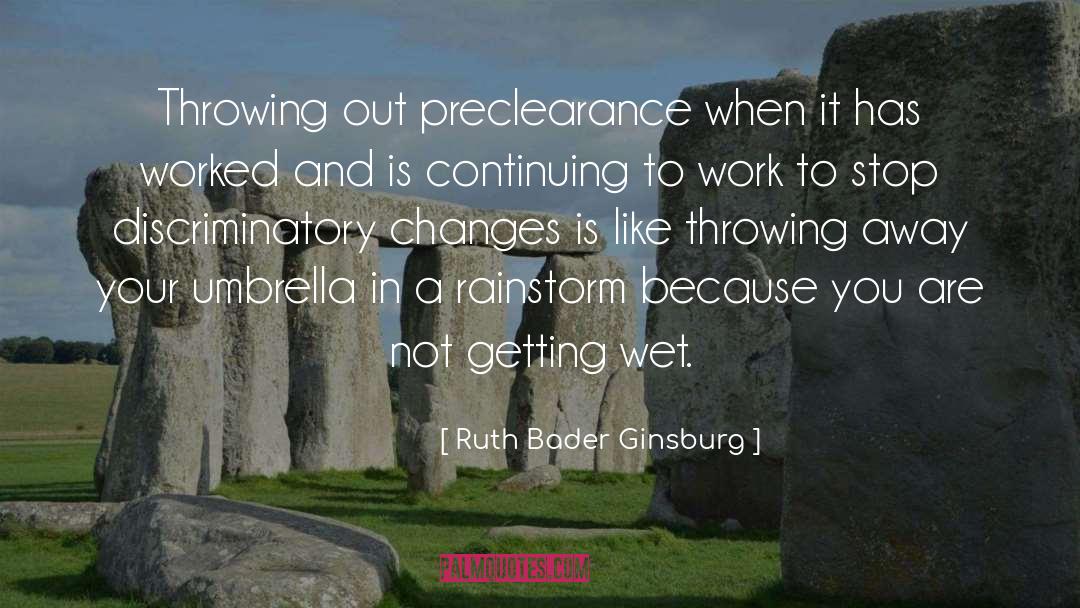 Rainstorm quotes by Ruth Bader Ginsburg