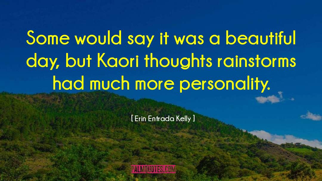 Rainstorms quotes by Erin Entrada Kelly