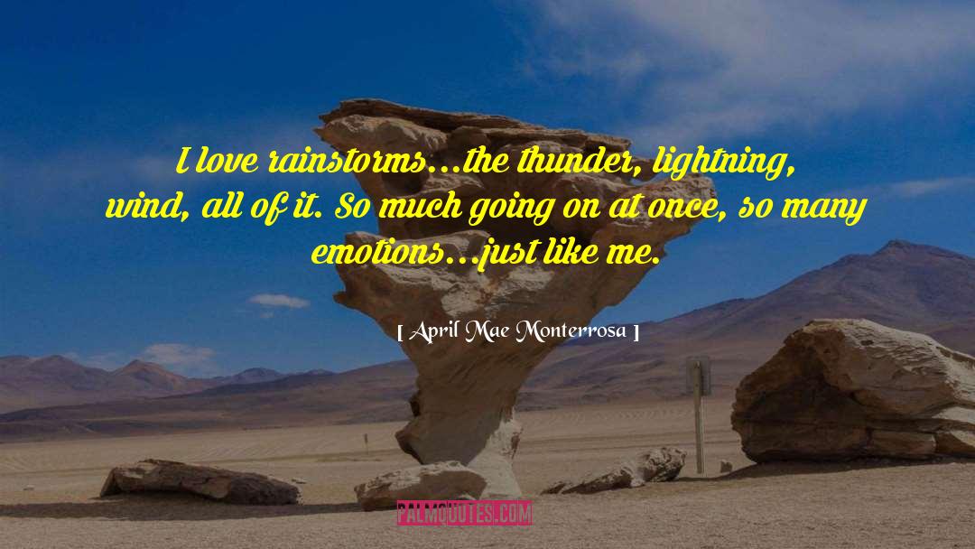 Rainstorms quotes by April Mae Monterrosa