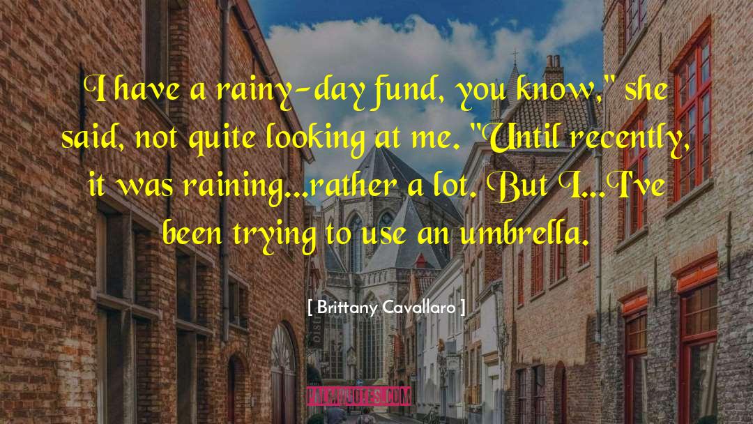 Rainy Day Blessing quotes by Brittany Cavallaro