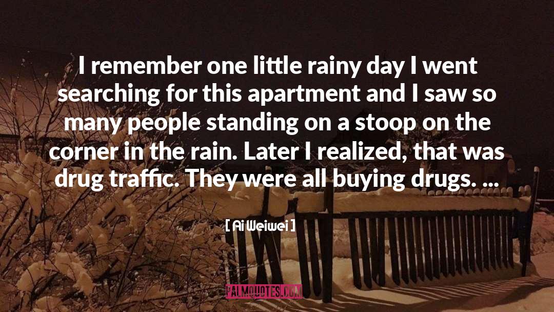 Rainy Day quotes by Ai Weiwei
