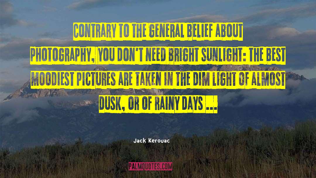 Rainy Days quotes by Jack Kerouac