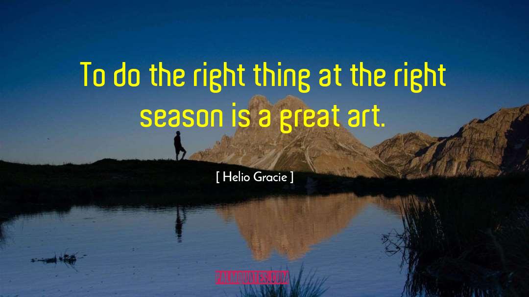 Rainy Season quotes by Helio Gracie