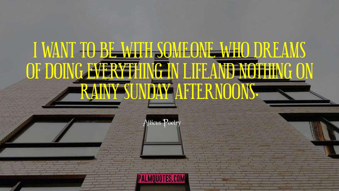 Rainy Sunday quotes by Atticus Poetry
