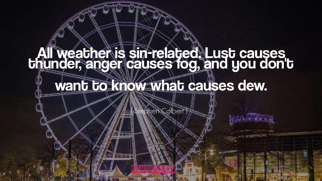 Rainy Weather quotes by Stephen Colbert
