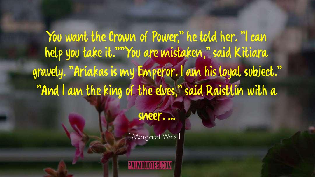 Raisbeck King quotes by Margaret Weis