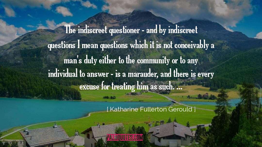 Raise Questions quotes by Katharine Fullerton Gerould