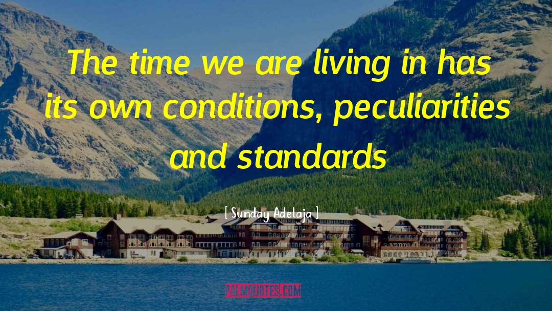 Raise Standards quotes by Sunday Adelaja