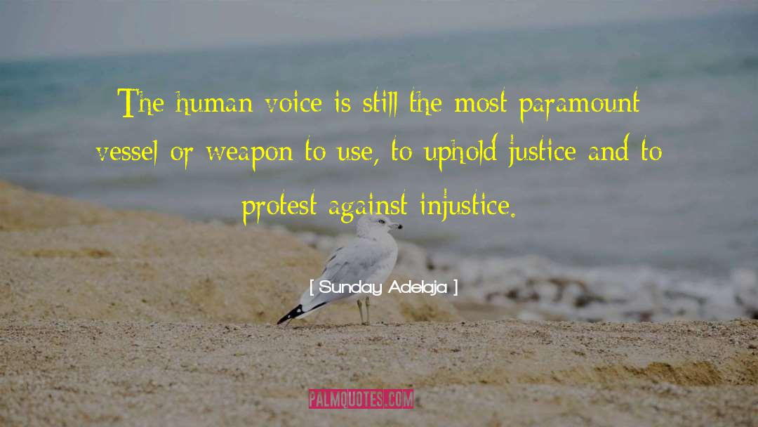 Raise Voice Against Injustice quotes by Sunday Adelaja