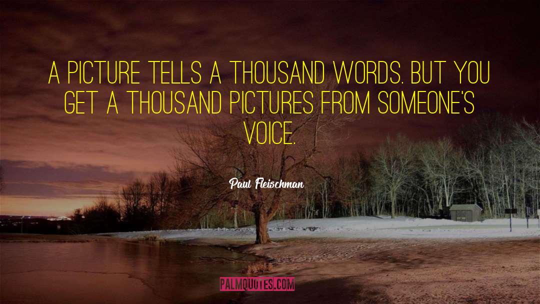 Raise Voice quotes by Paul Fleischman