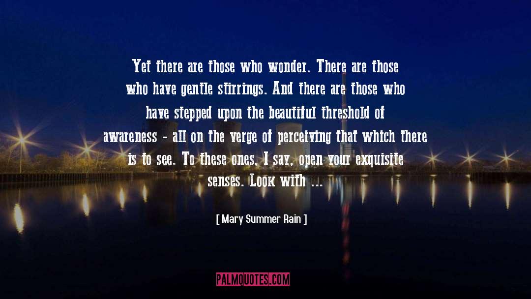 Raise Your Awareness quotes by Mary Summer Rain