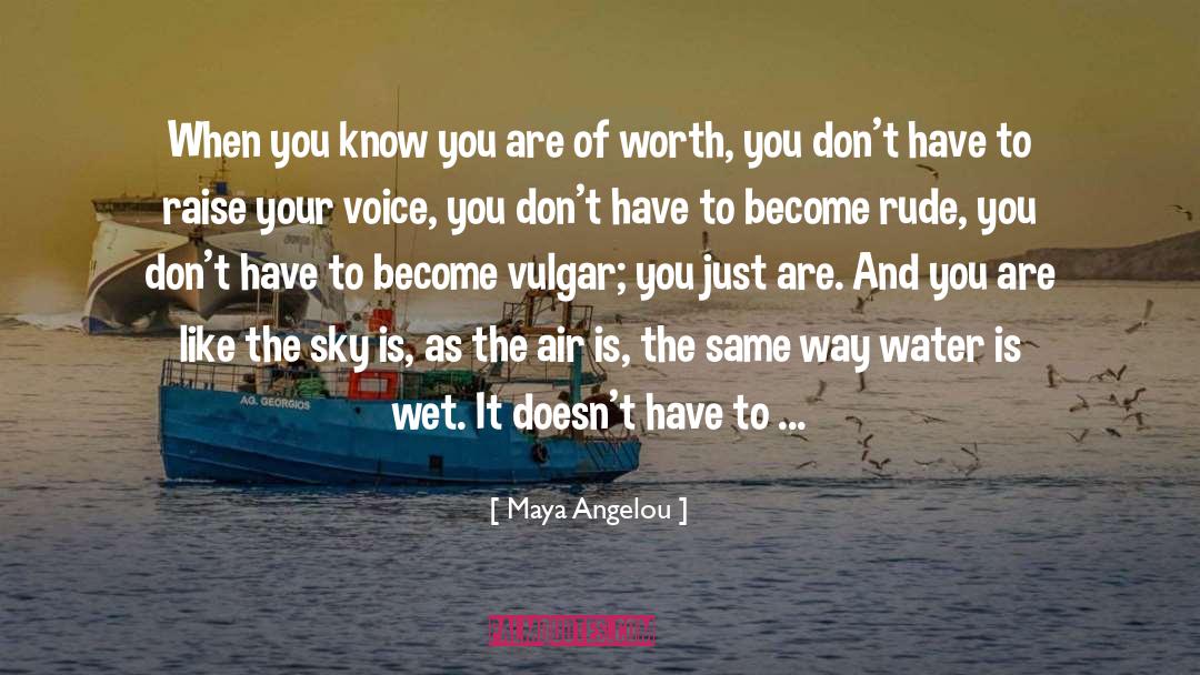 Raise Your Voice quotes by Maya Angelou