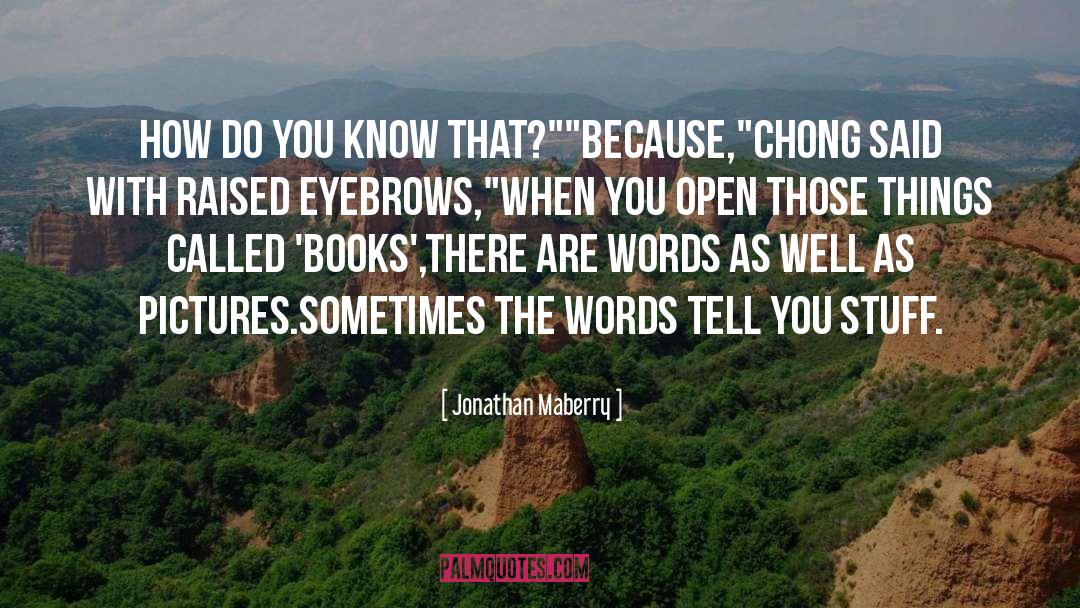 Raised Eyebrows quotes by Jonathan Maberry