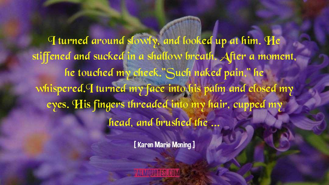 Raised Eyebrows quotes by Karen Marie Moning