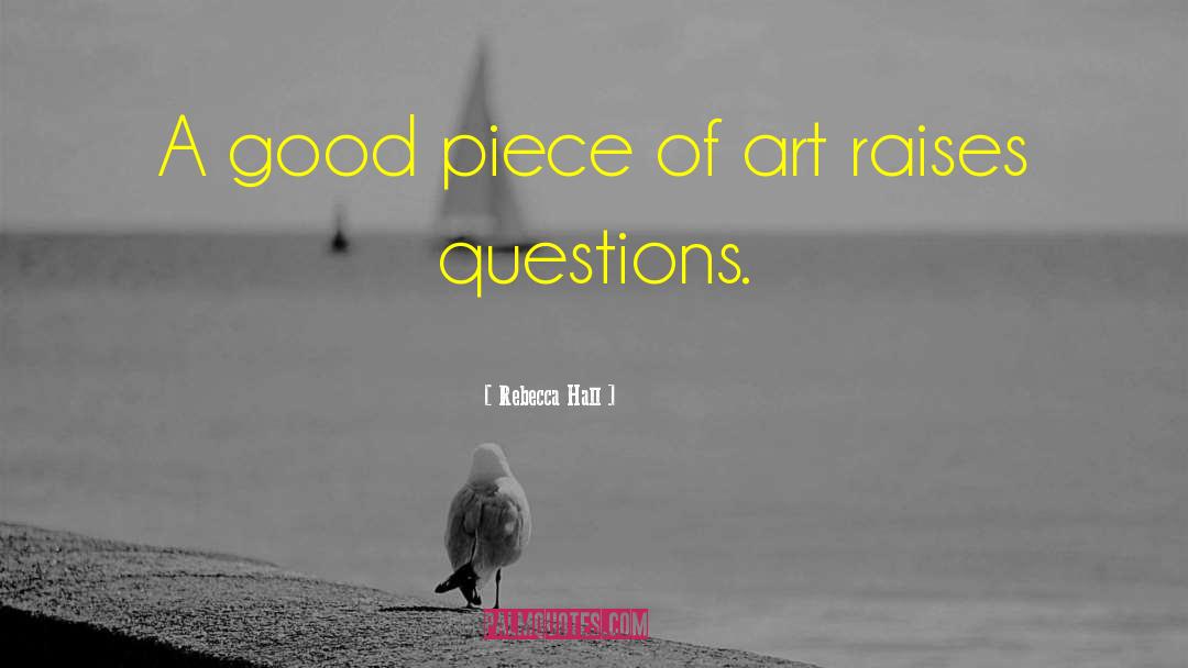 Raises Questions quotes by Rebecca Hall