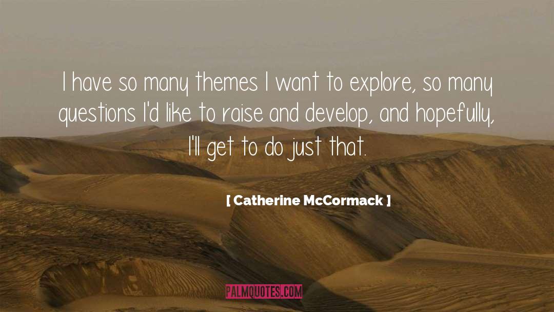 Raises quotes by Catherine McCormack